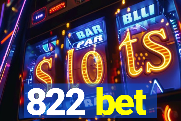 822 bet